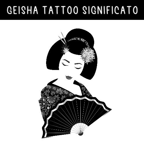 geisha tattoo significato